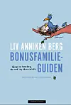 Bonusfamilie er, og forblir, en eufemisme
